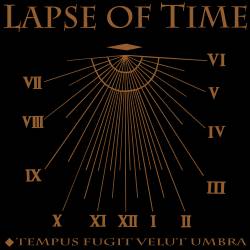 Lapse Of Time : Tempus Fugit Velut Umbra
